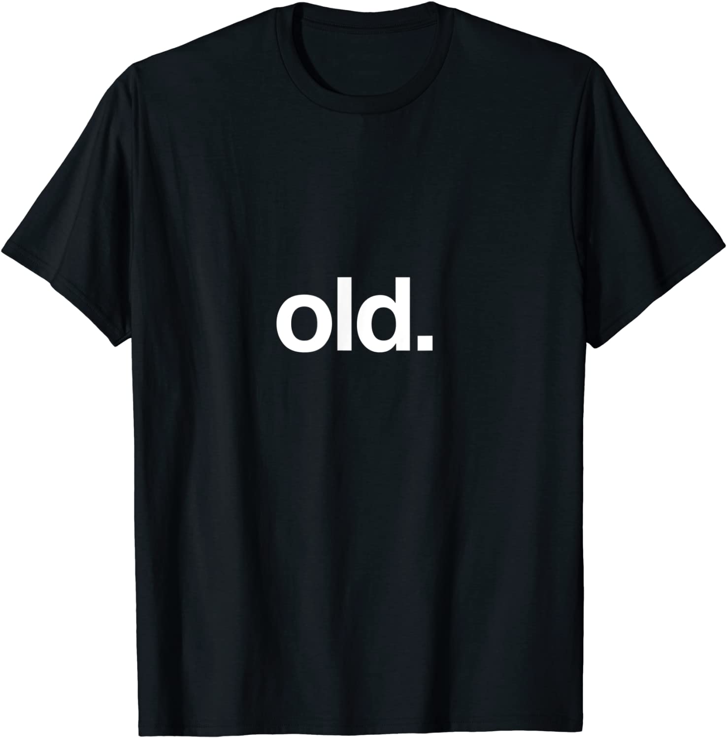 Old Funny Birth Day Getting Old Gift Gag Over the Hill Bday T-Shirt