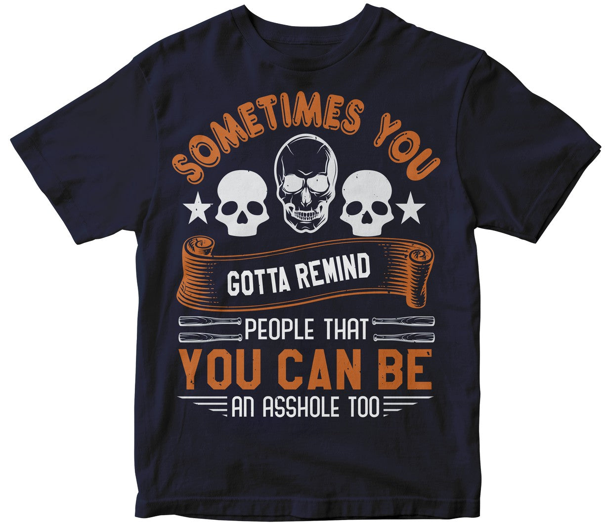 Sometimes You