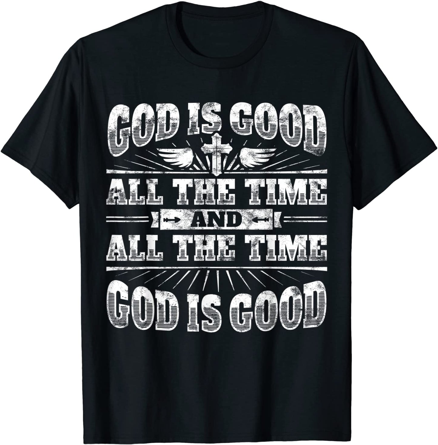 Cool Christian Saying T Shirt God Is Good All The Time Tee