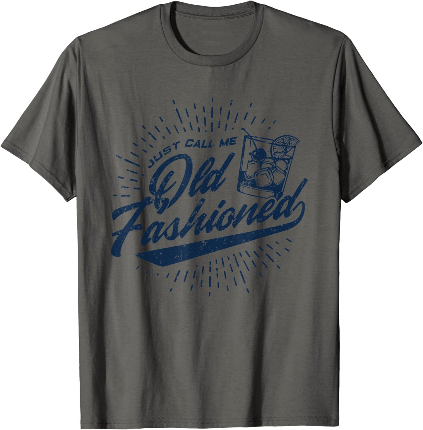 Just Call Me Old Fashioned T-Shirt
