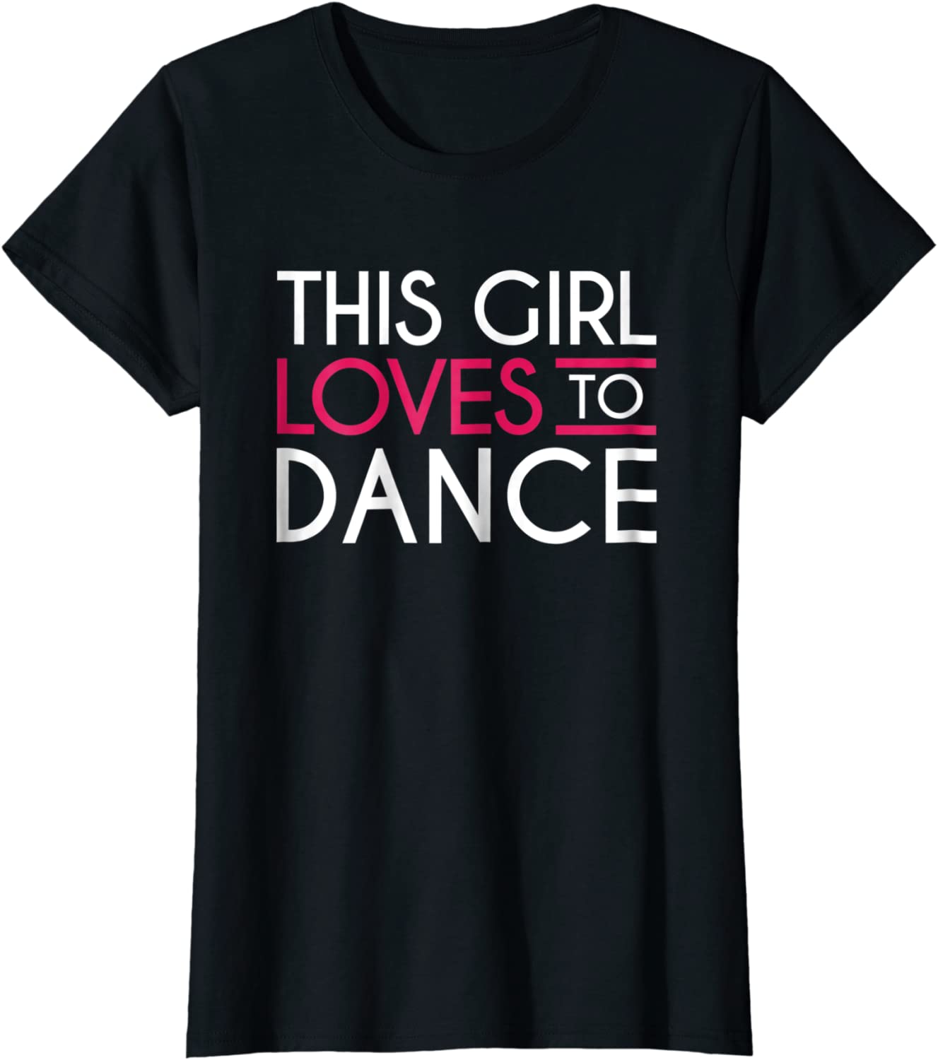 This Girl Loves To Dance T-Shirt