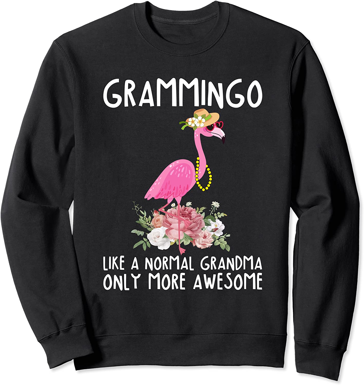 Grammingo Like Normal Grandma Only More Awesome Funny Sweatshirt