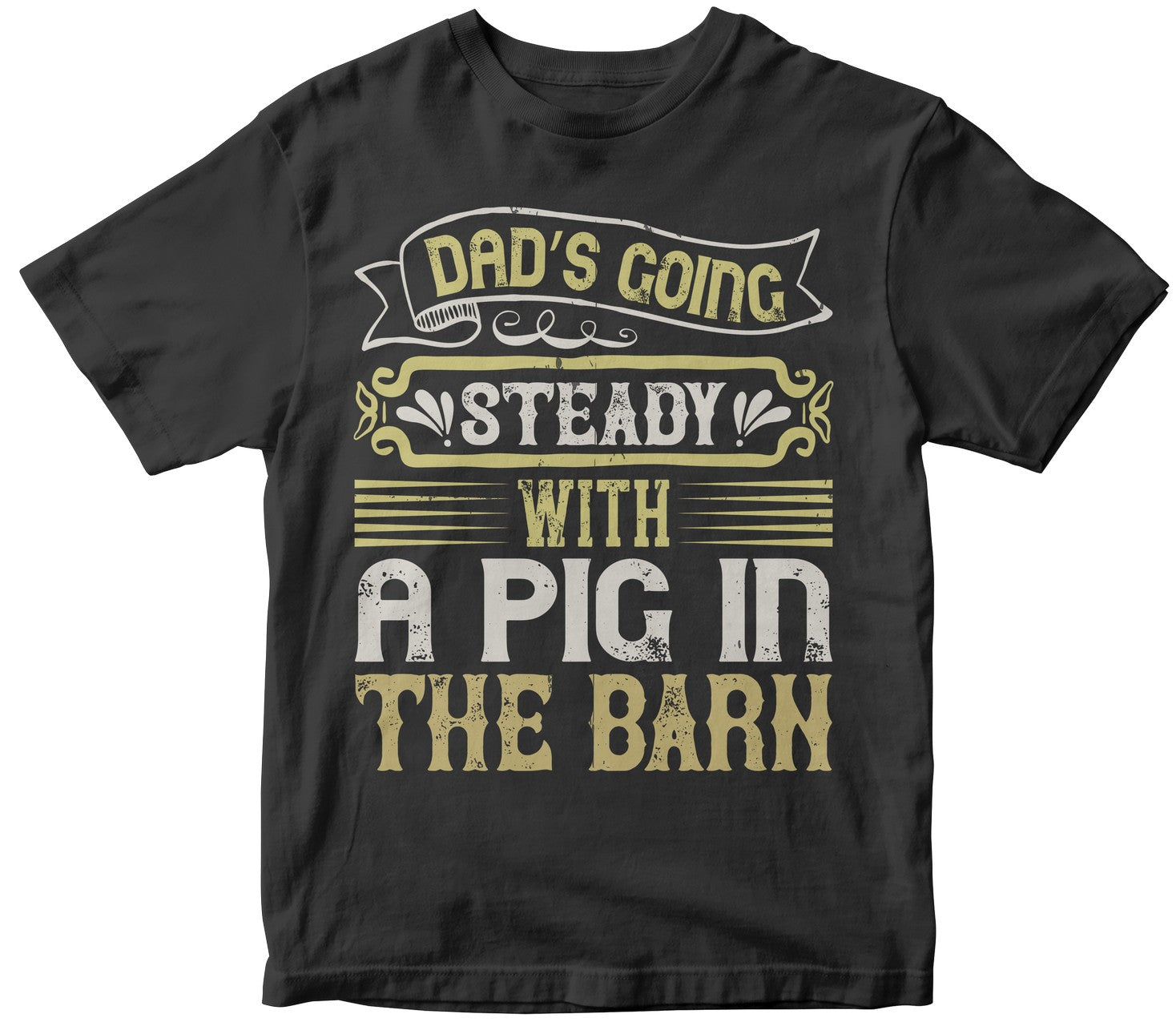 Dad’S Going Steady With A Pig In The Barn