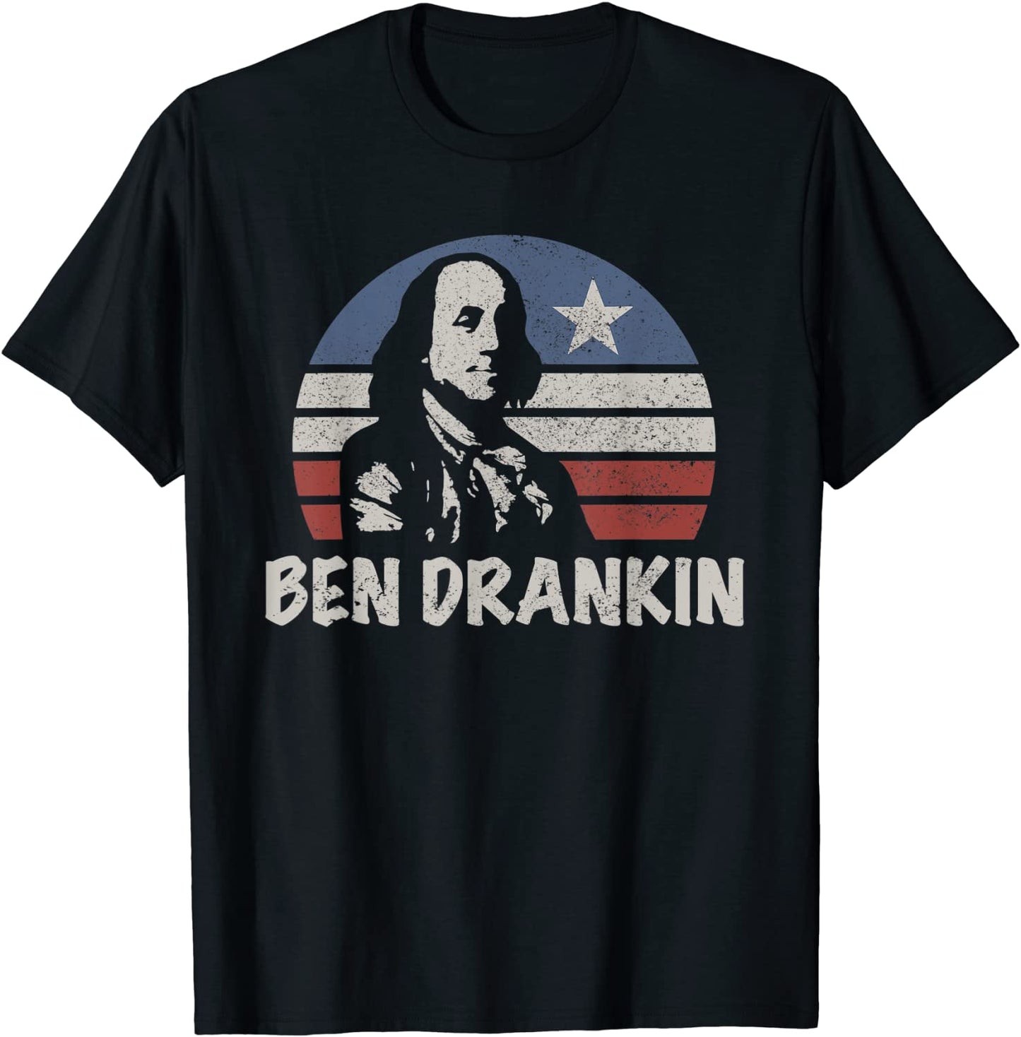 Mens Tee for 4th of July Benjamin Franklin Ben Drankin T-Shirt