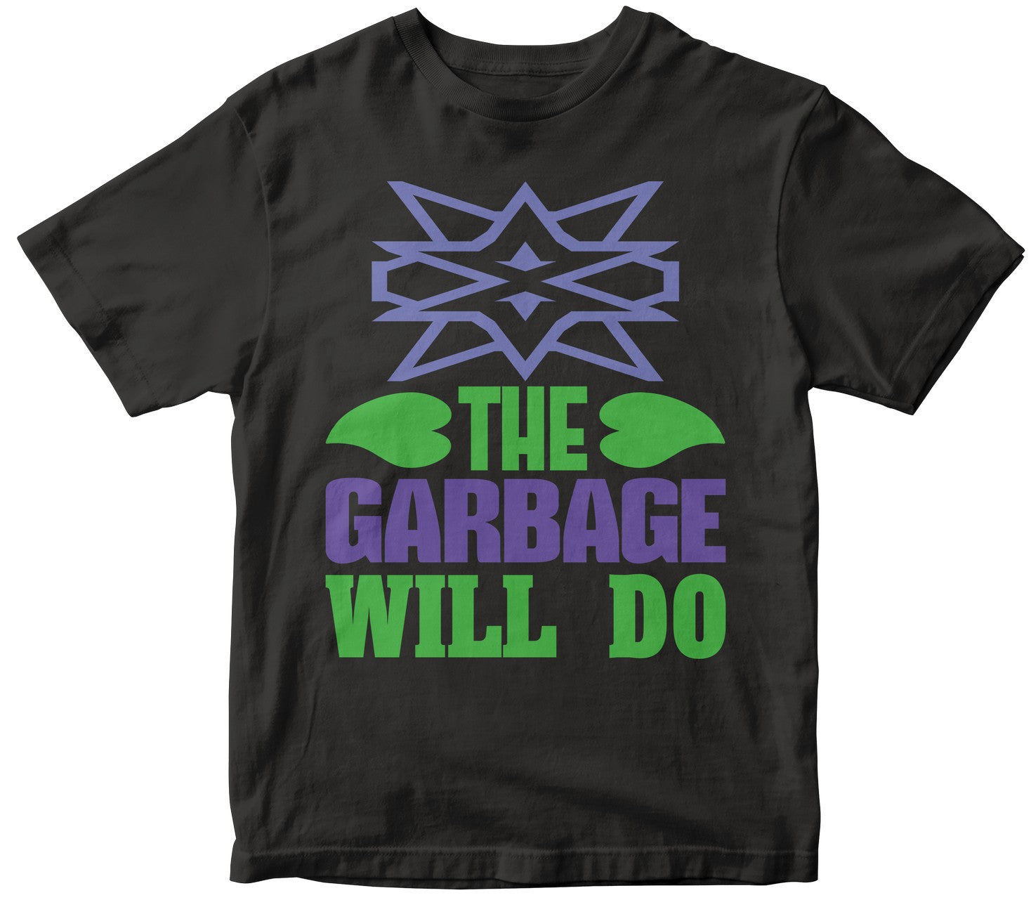 The Garbage’Ll Do