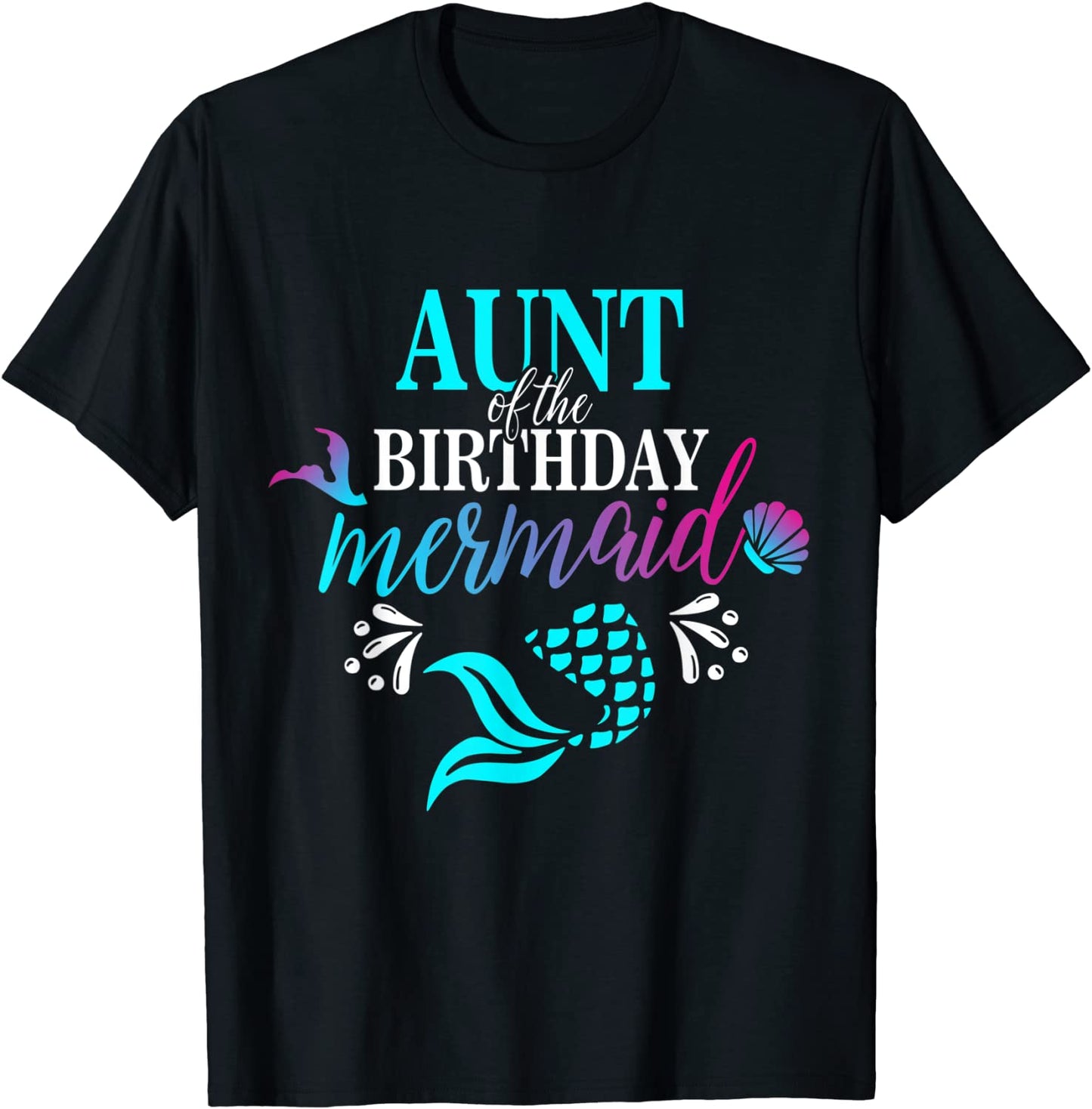 Aunt Of The Birthday Mermaid Matching Family T-shirt T-Shirt