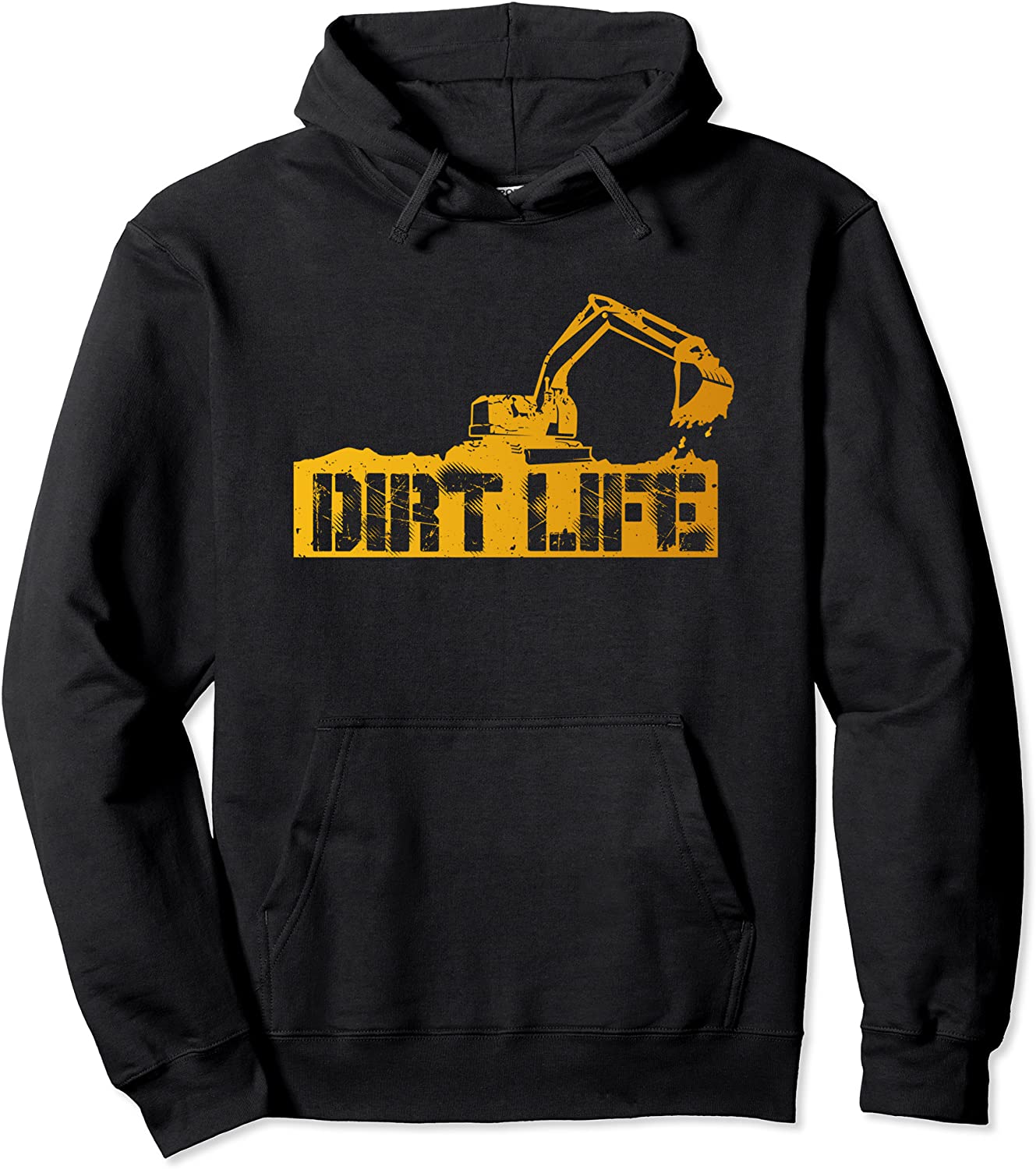 Heavy Equipment Operator Dirt Life Pullover Hoodie