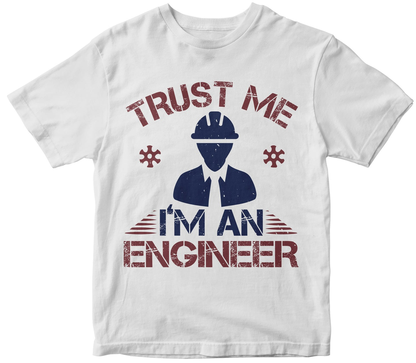 Trust Me I'M An Engineer