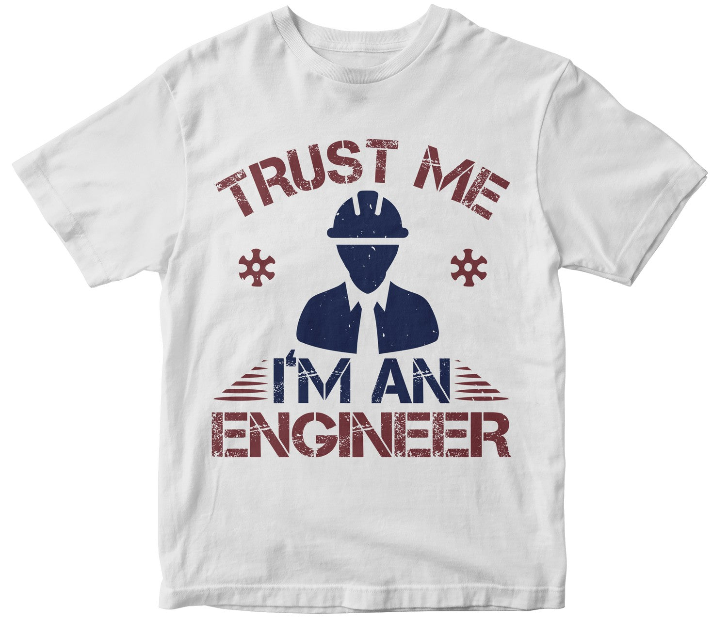 Trust Me I'M An Engineer