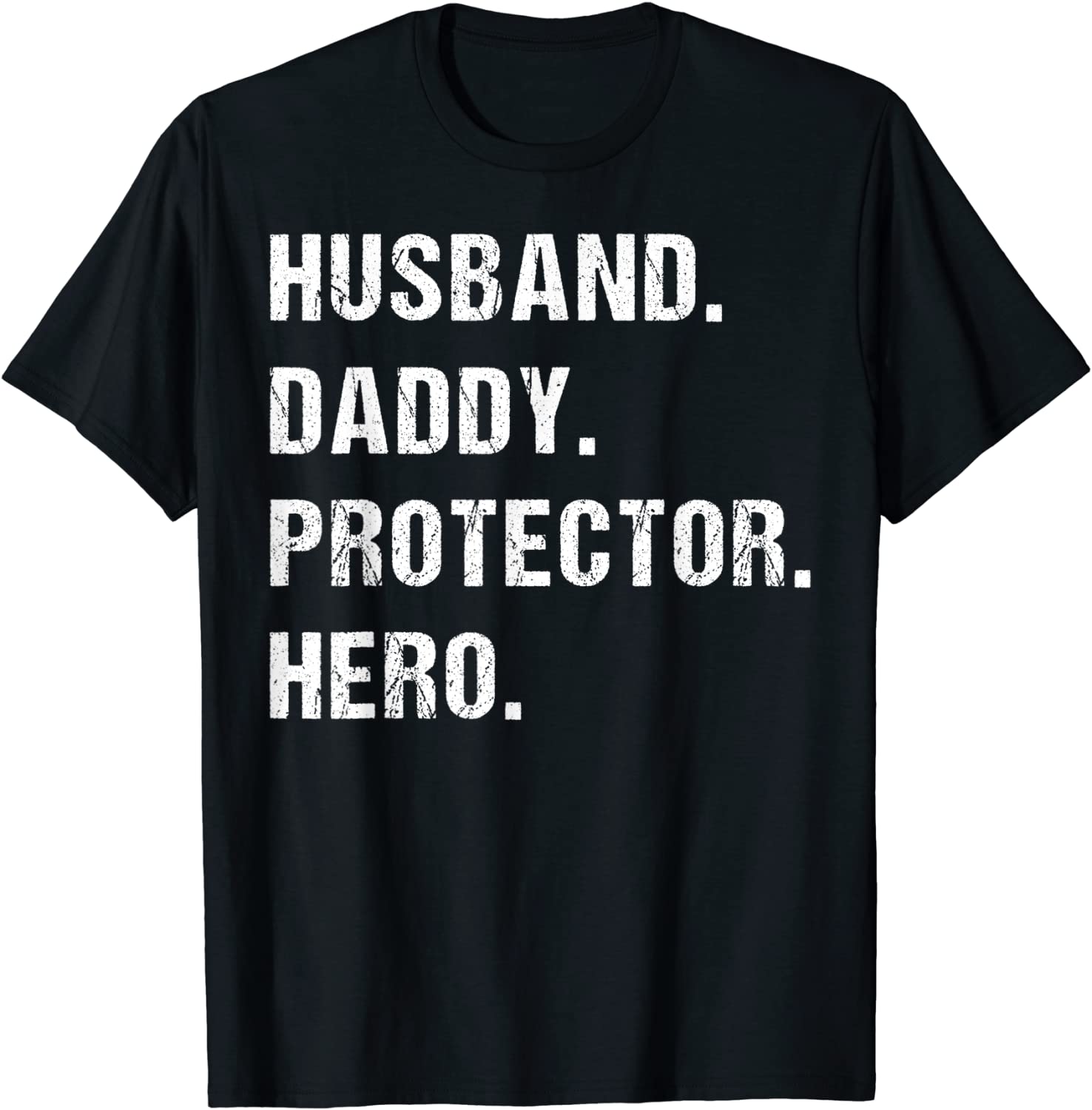 Husband Daddy Protector Hero Gift For Dad Fathers Day Bday T-Shirt