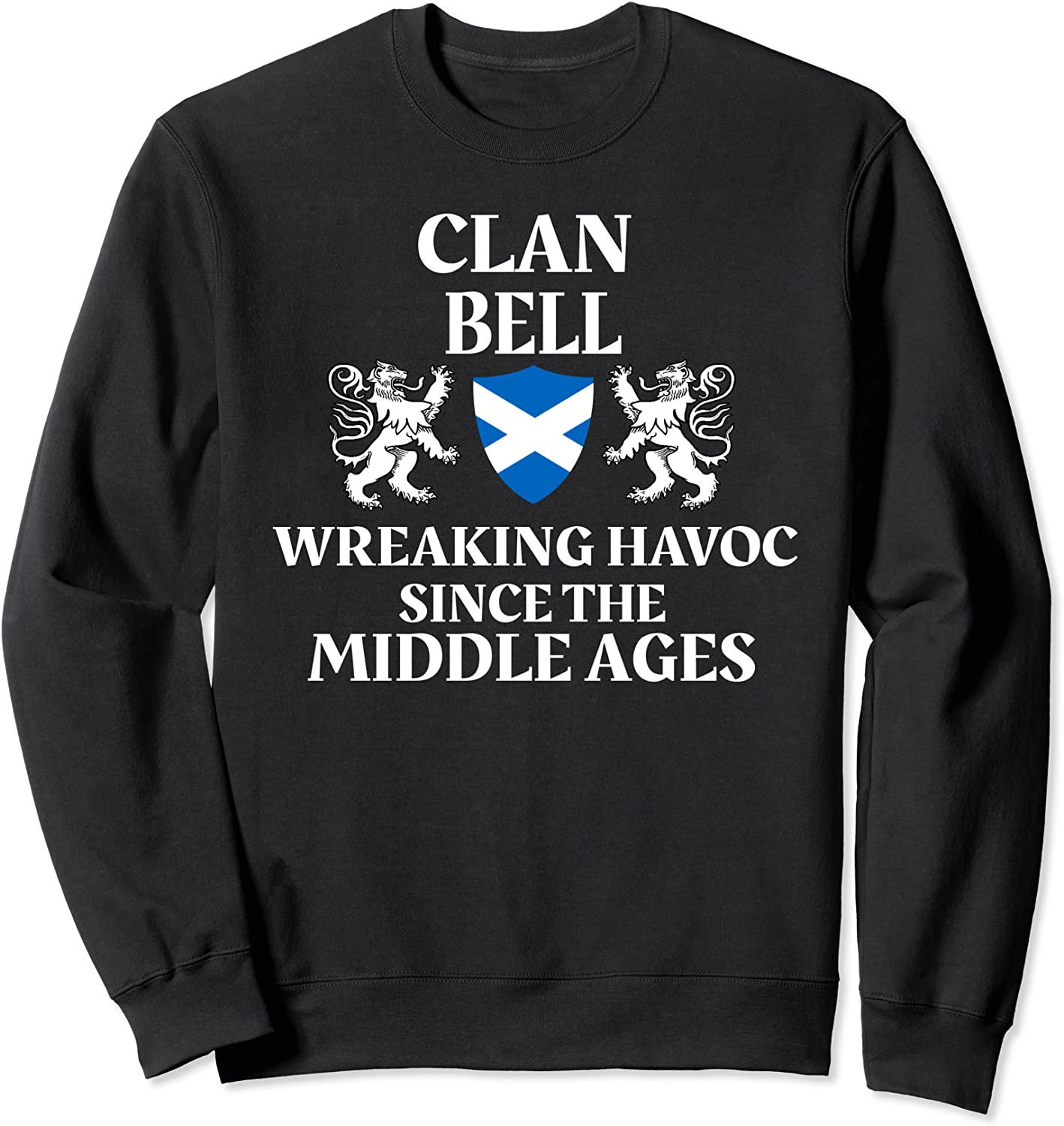 Bell Scottish Clan Scotland Family Name Sweatshirt