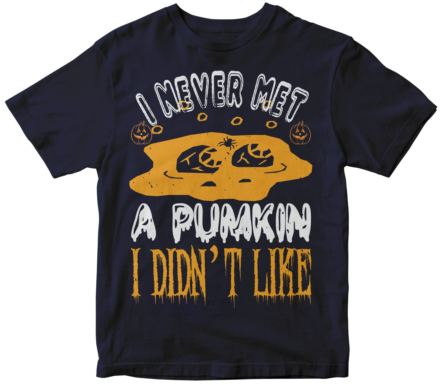 I Never Met A Pumkin-01
