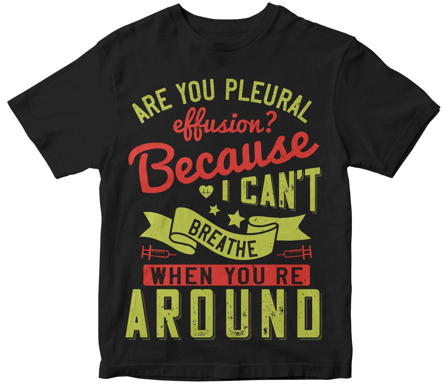 Are You Pleural Effusion Because I Can'T Breathe When You'Re Around