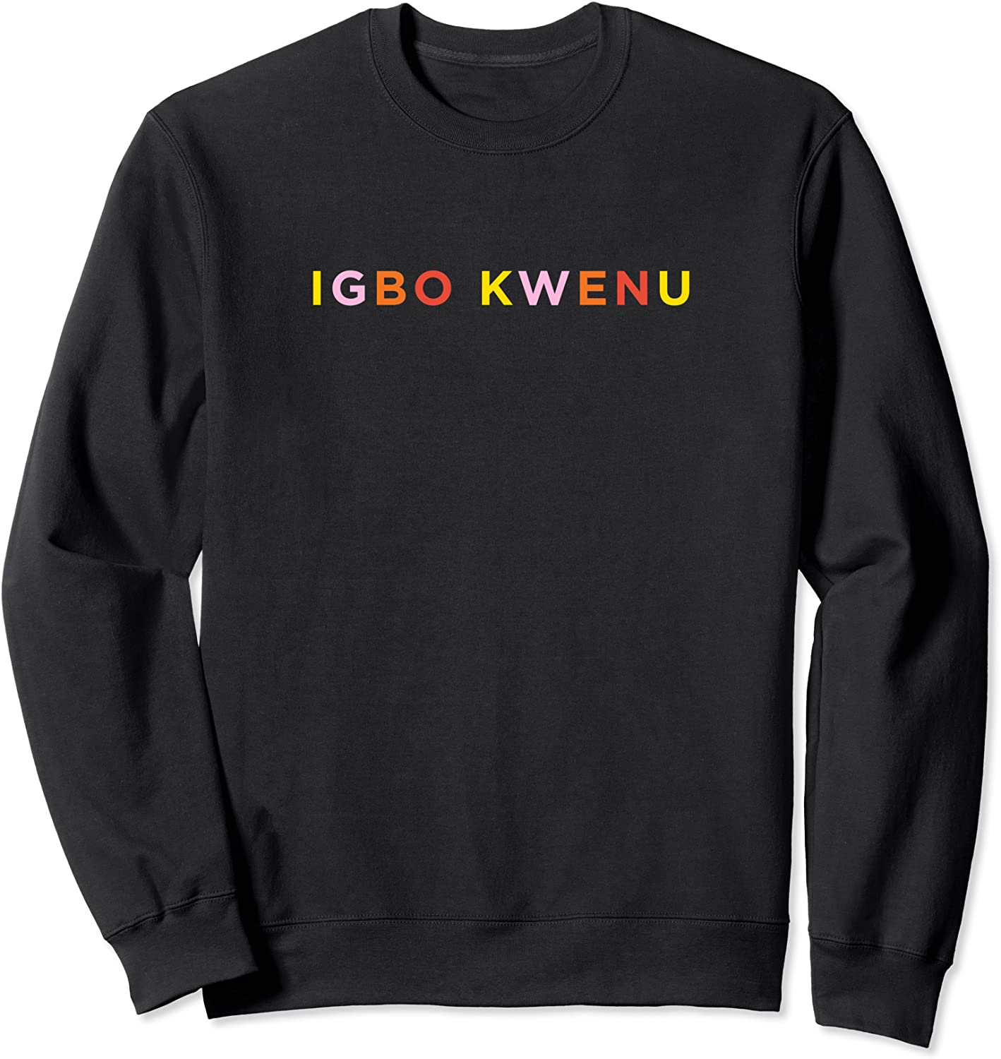 Igbo Kwenu Multicolored Design Gift Sweatshirt
