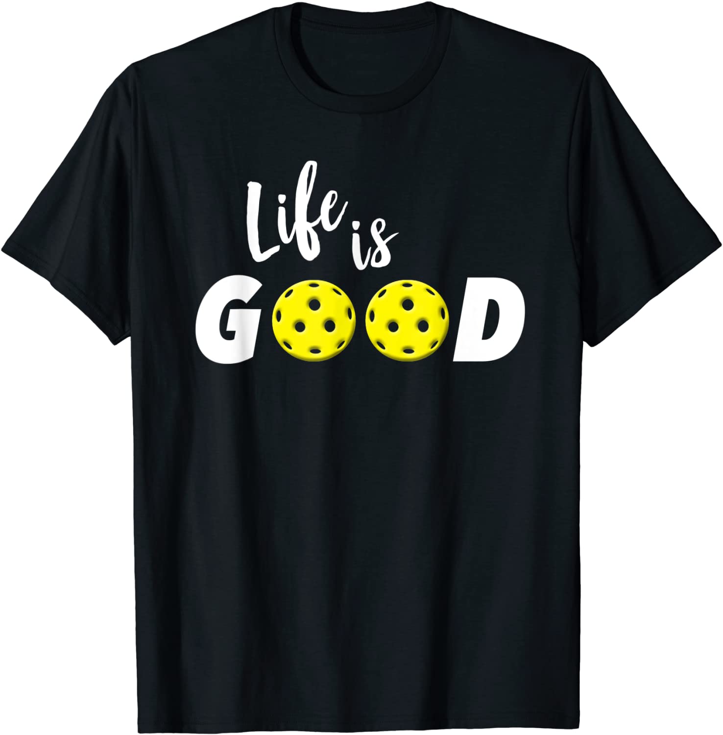 Life Is Pickleball Funny T-Shirt