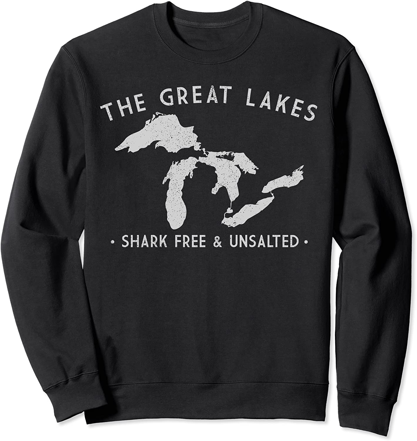 Great Lakes Sweatshirt Shark Free and Unsalted Sweat Shirt