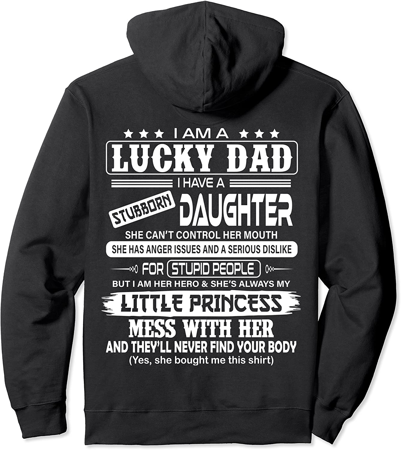 I Am A Lucky Dad - I have A Stubborn Daughter Pullover Hoodie