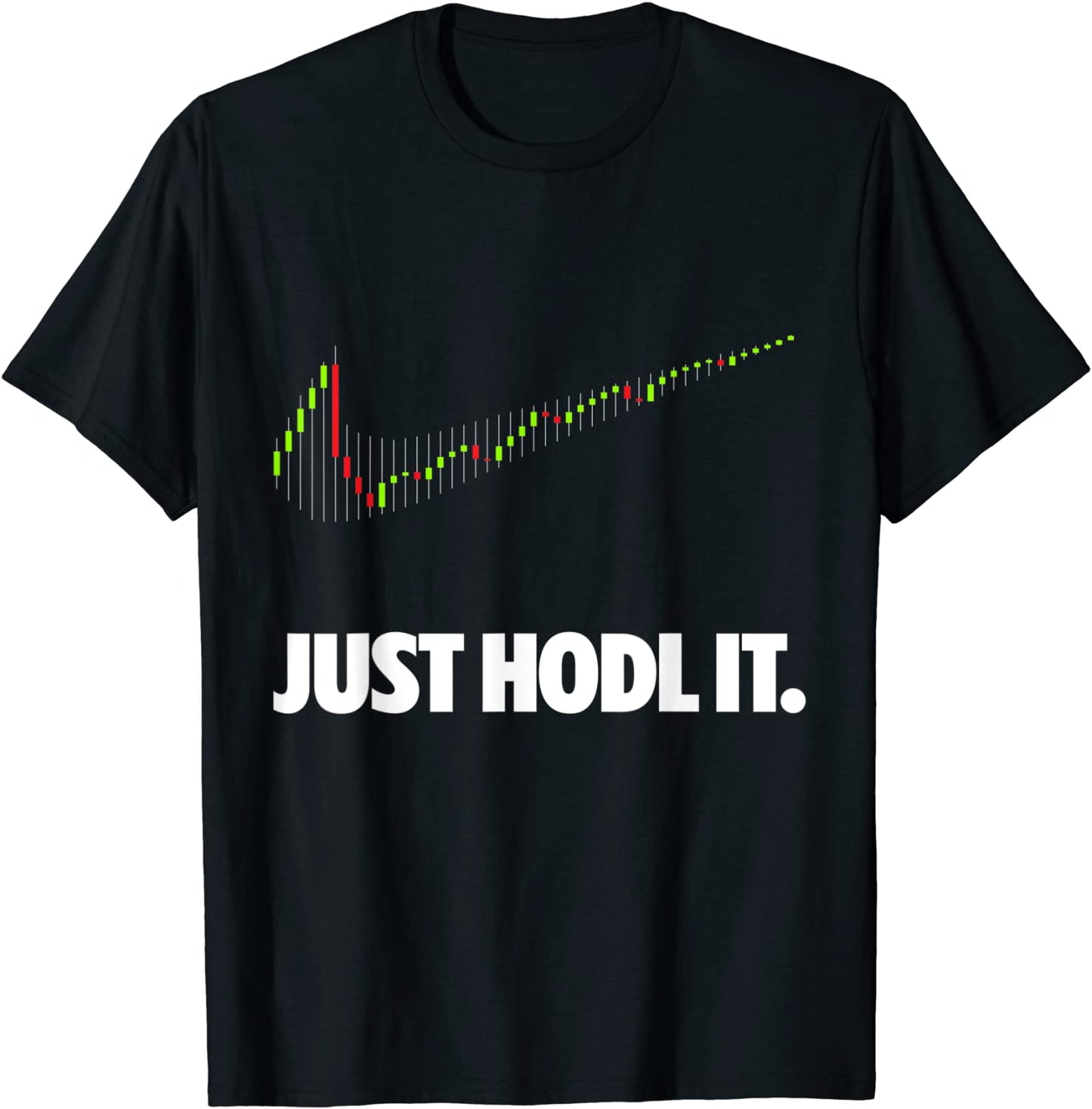 Just Hodl It - Hold Bitcoin Ethereum T-Shirt