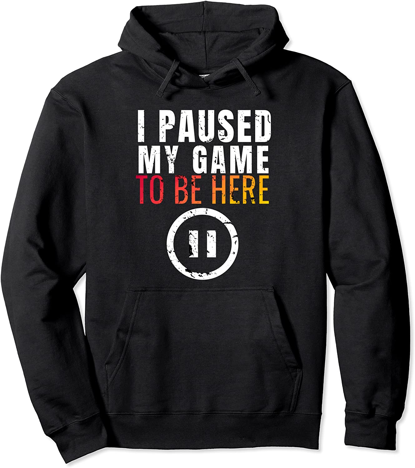 Christmas Hoodie I Paused My Game to be Here Funny Sarcastic Pullover Hoodie