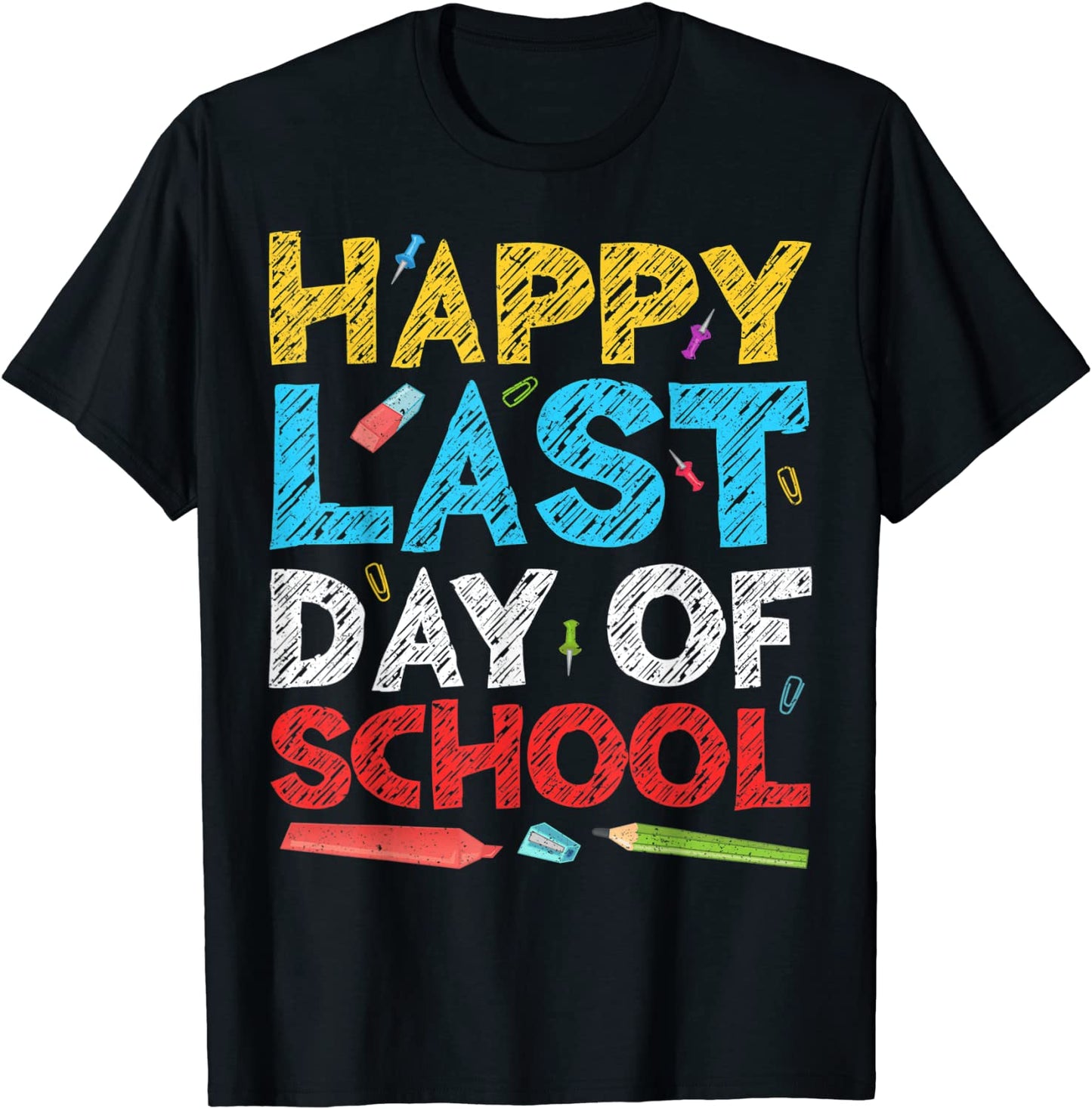 Happy Last Day of School T-Shirt Students and Teachers Gift T-Shirt