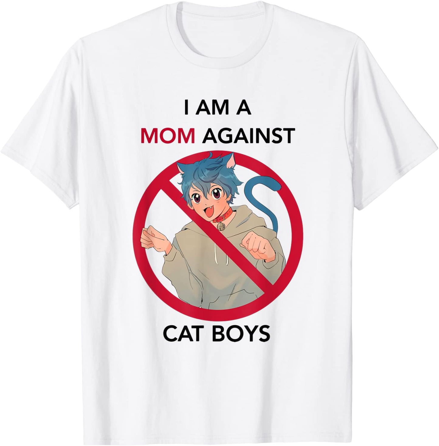 I Am A Mom Against Cat Boys T-Shirt