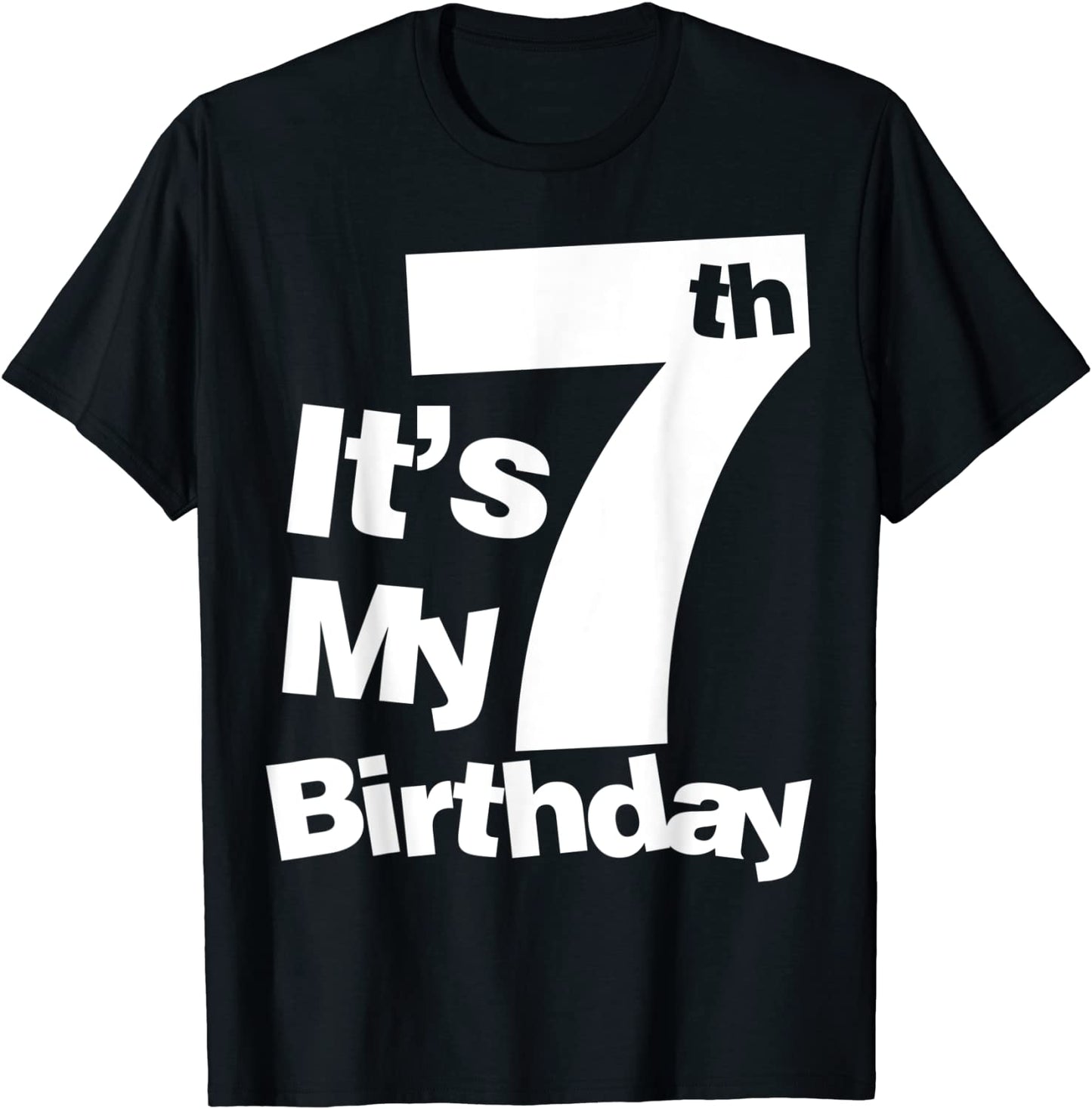 7th Birthday Shirt Its My 7 Birthday 7 Year Old Birthday T-Shirt