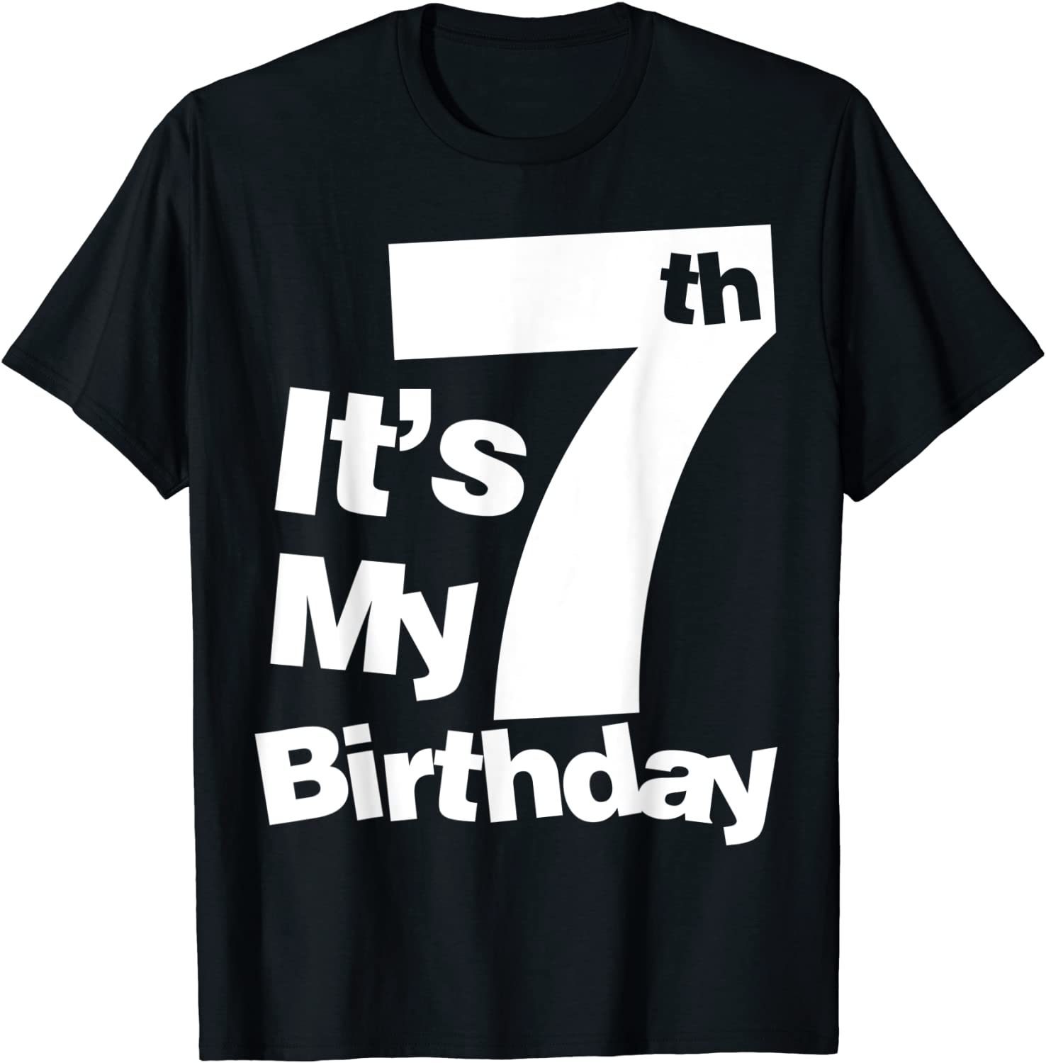 7th Birthday Shirt Its My 7 Birthday 7 Year Old Birthday T-Shirt