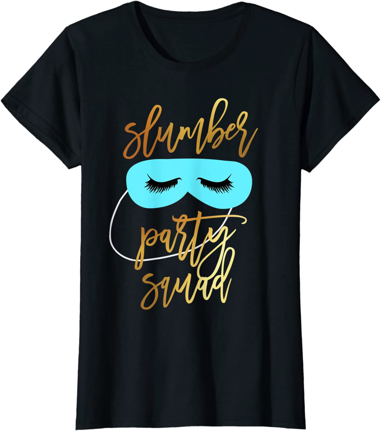 Pajama Party Gift for Teen Girls Adult Slumber Party Squad T-Shirt
