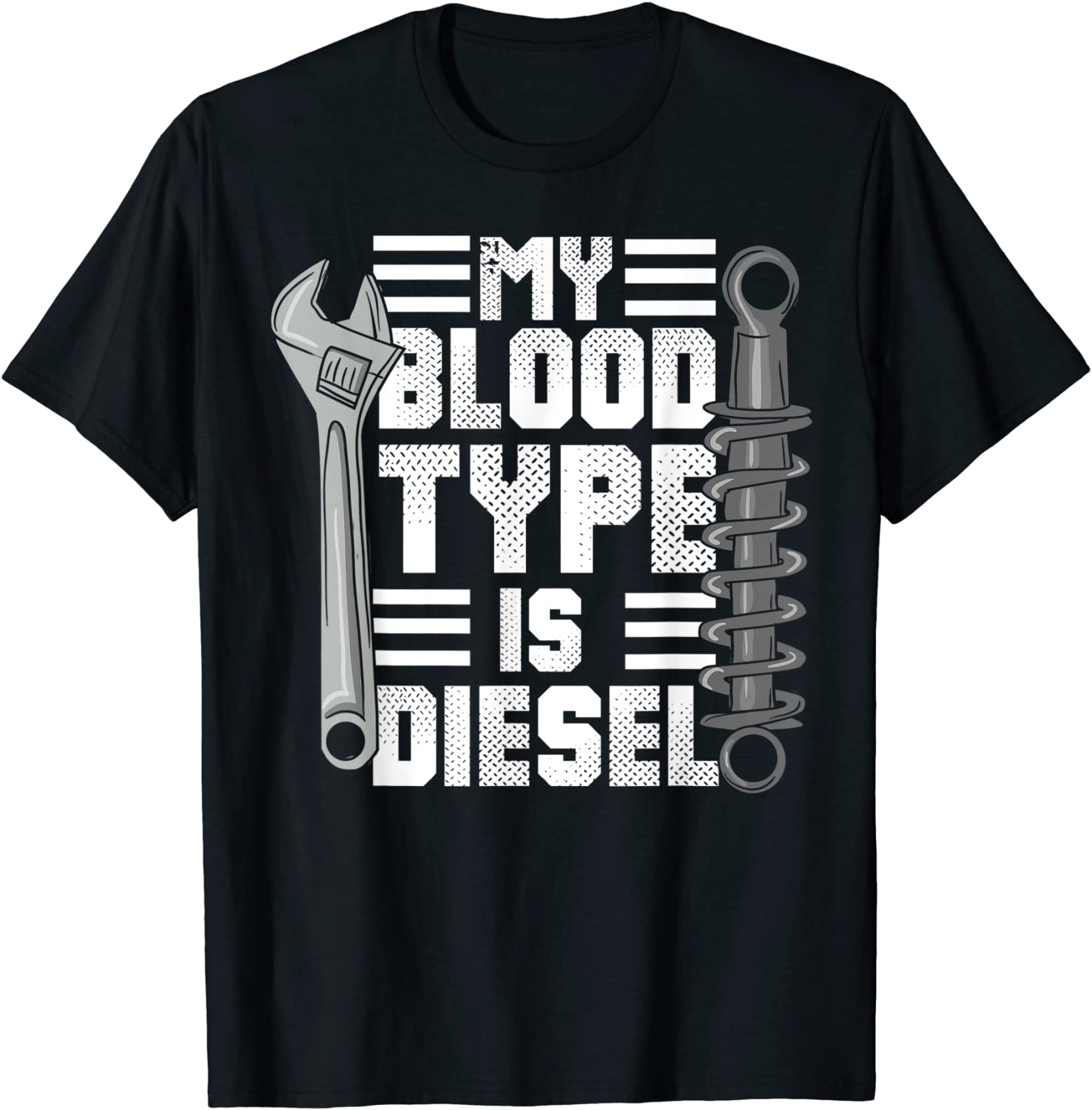 Mens Diesel Mechanic Trucker T-Shirt My Blood Type Is Diesel T-Shirt