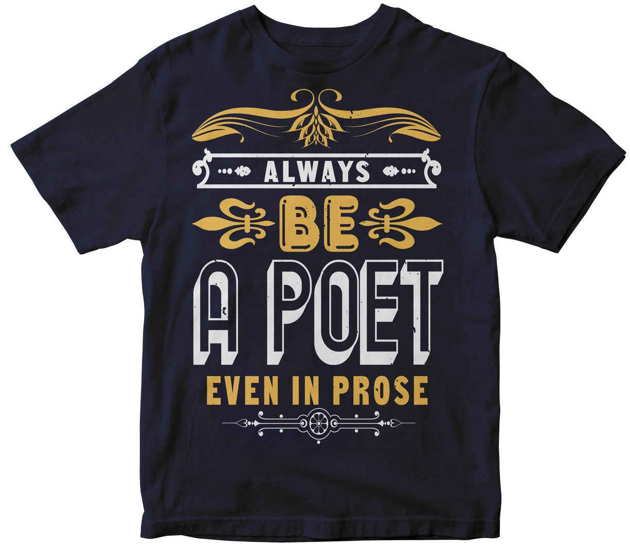Always Be A Poet...