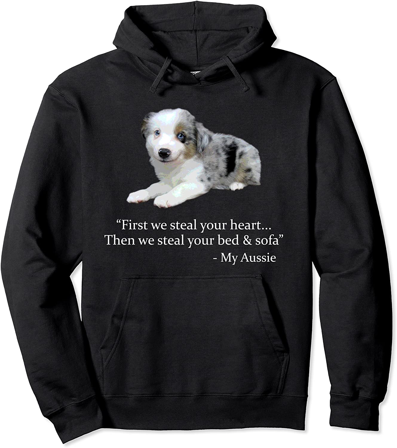 Funny Aussie Graphic - Blue Merle Australian Shepherd Gift Pullover Hoodie