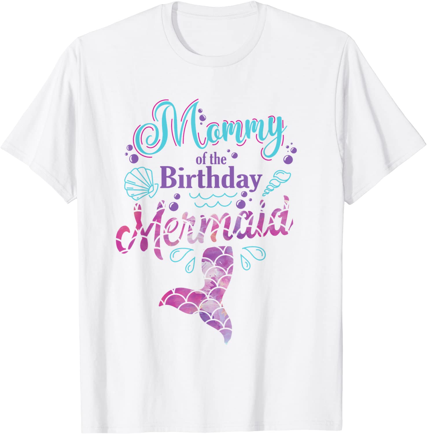 Mommy Of The Birthday Mermaid Birthday Party Mermaid Mother T-Shirt