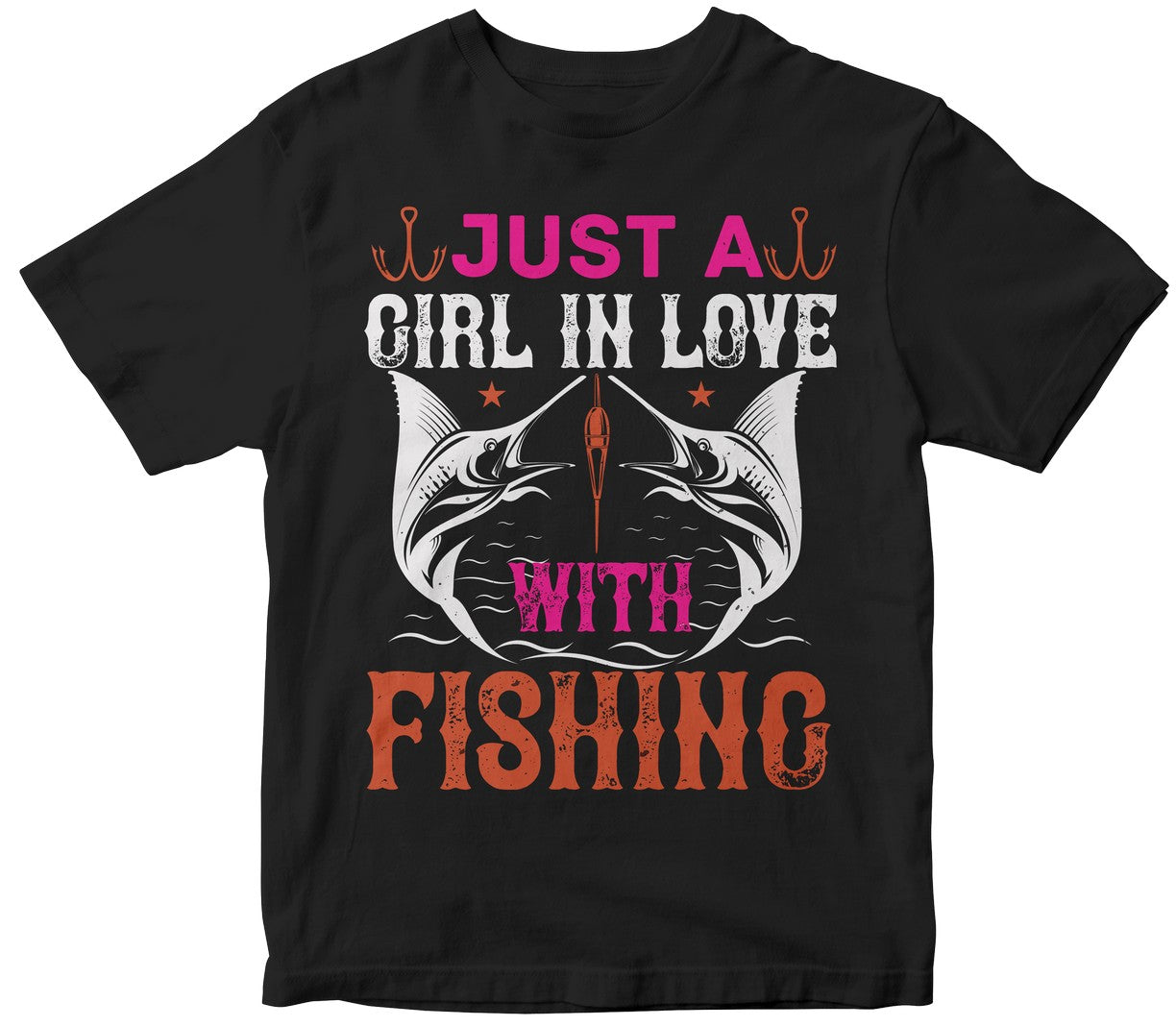 Just A Girl In Love With Fishing