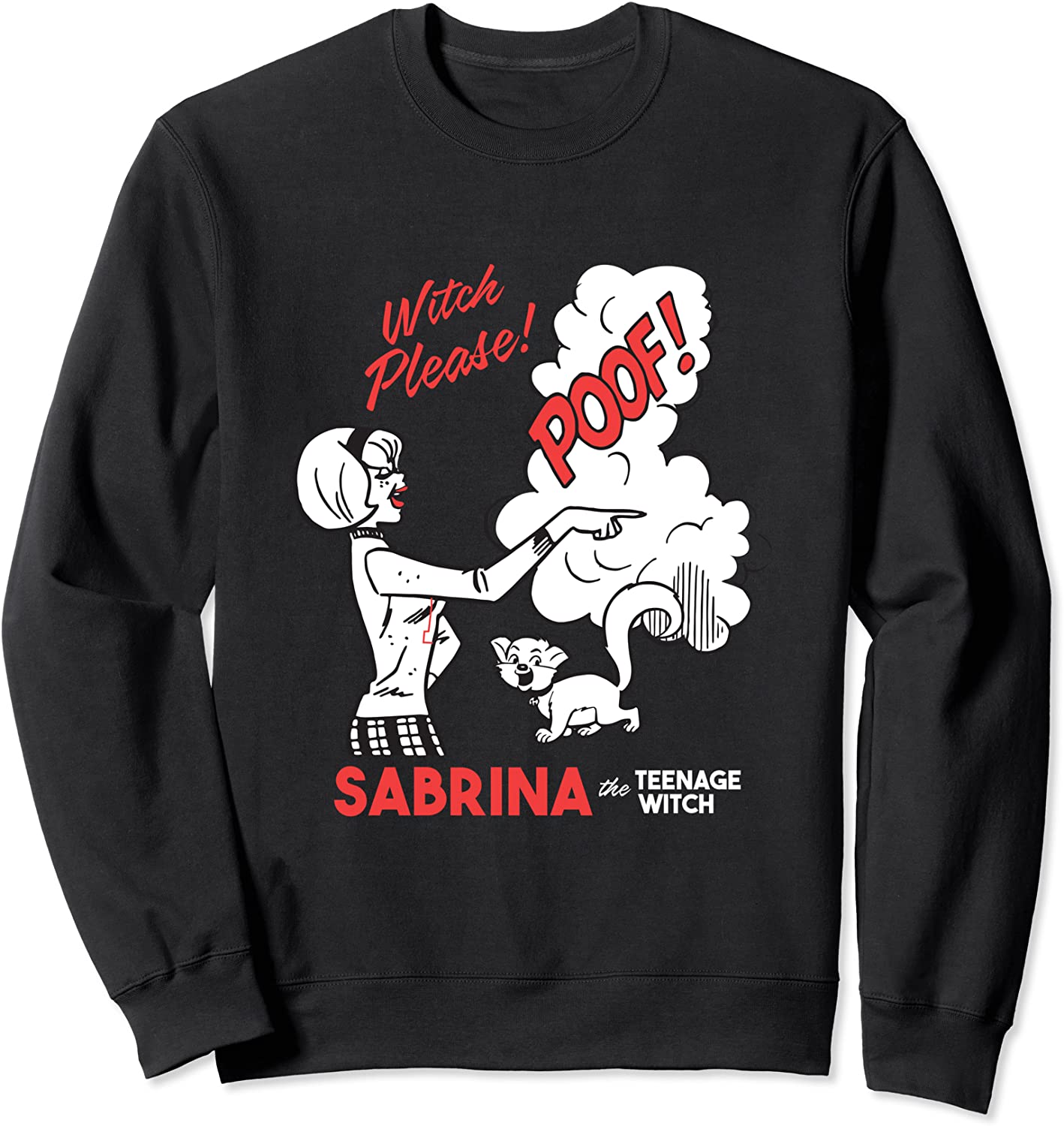 Witch Please Sabrina the Teenage Witch Sweatshirt