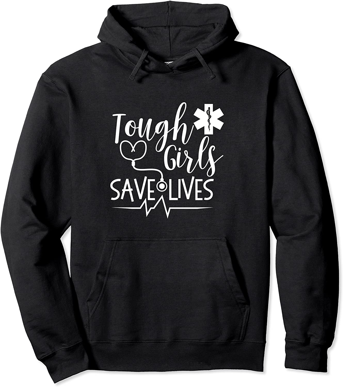 Tough Girls Save Lives AMR Paramedic EMT Stethoscope Hoodie