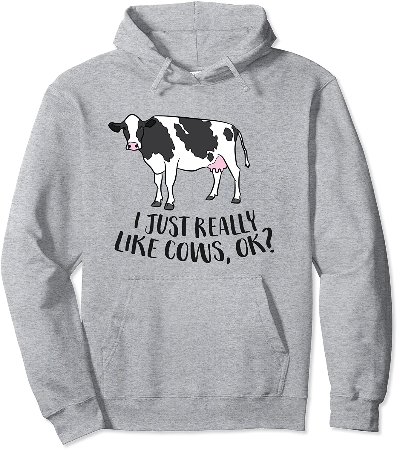 I Just Really Like Cows Ok Funny Cow Farmer Love Cows Pullover Hoodie