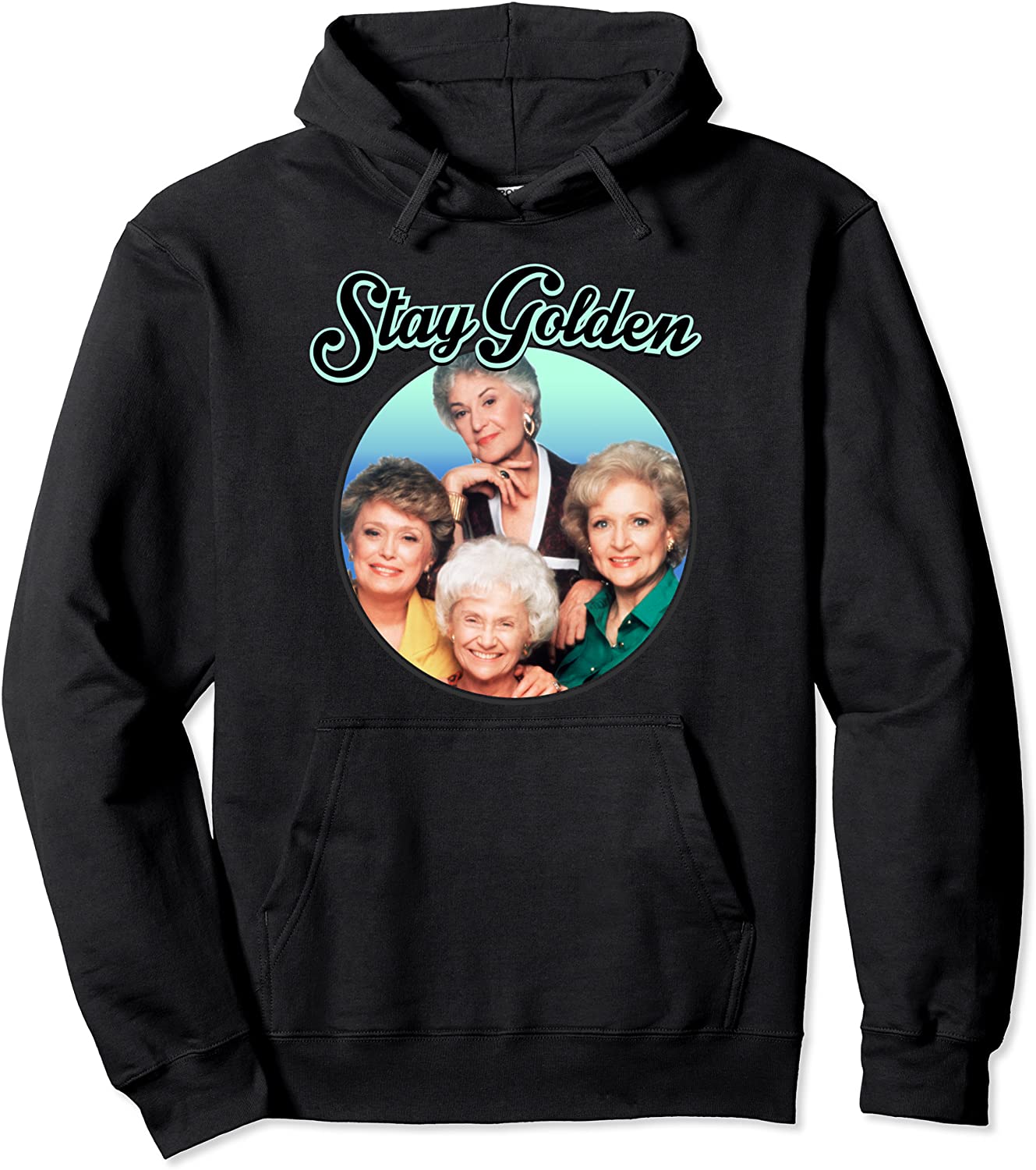 The Golden Girls Stay Golden Pullover Hoodie