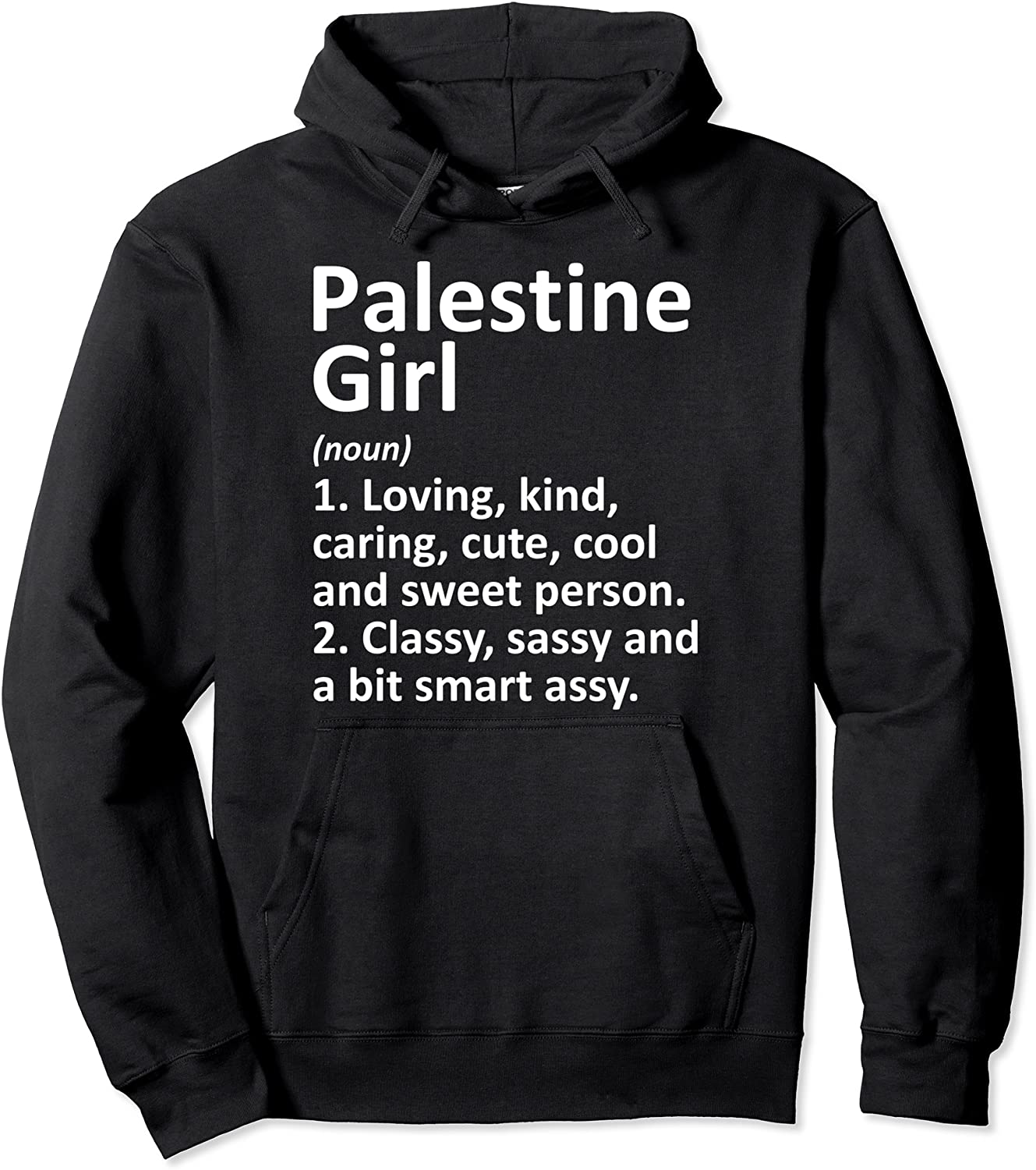 PALESTINE GIRL TX TEXAS Funny City Home Roots Gift Pullover Hoodie