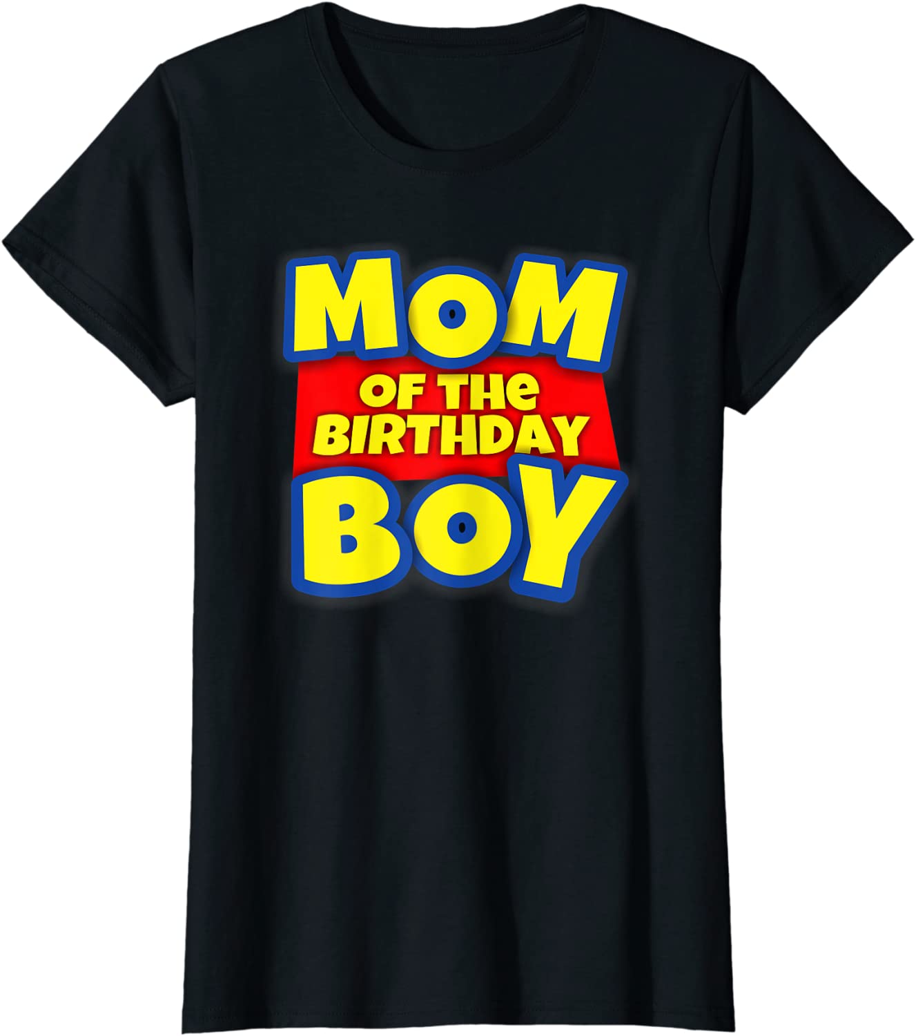 Womens Mom Of The Toy Birthday Boy Gift Tee T-Shirt
