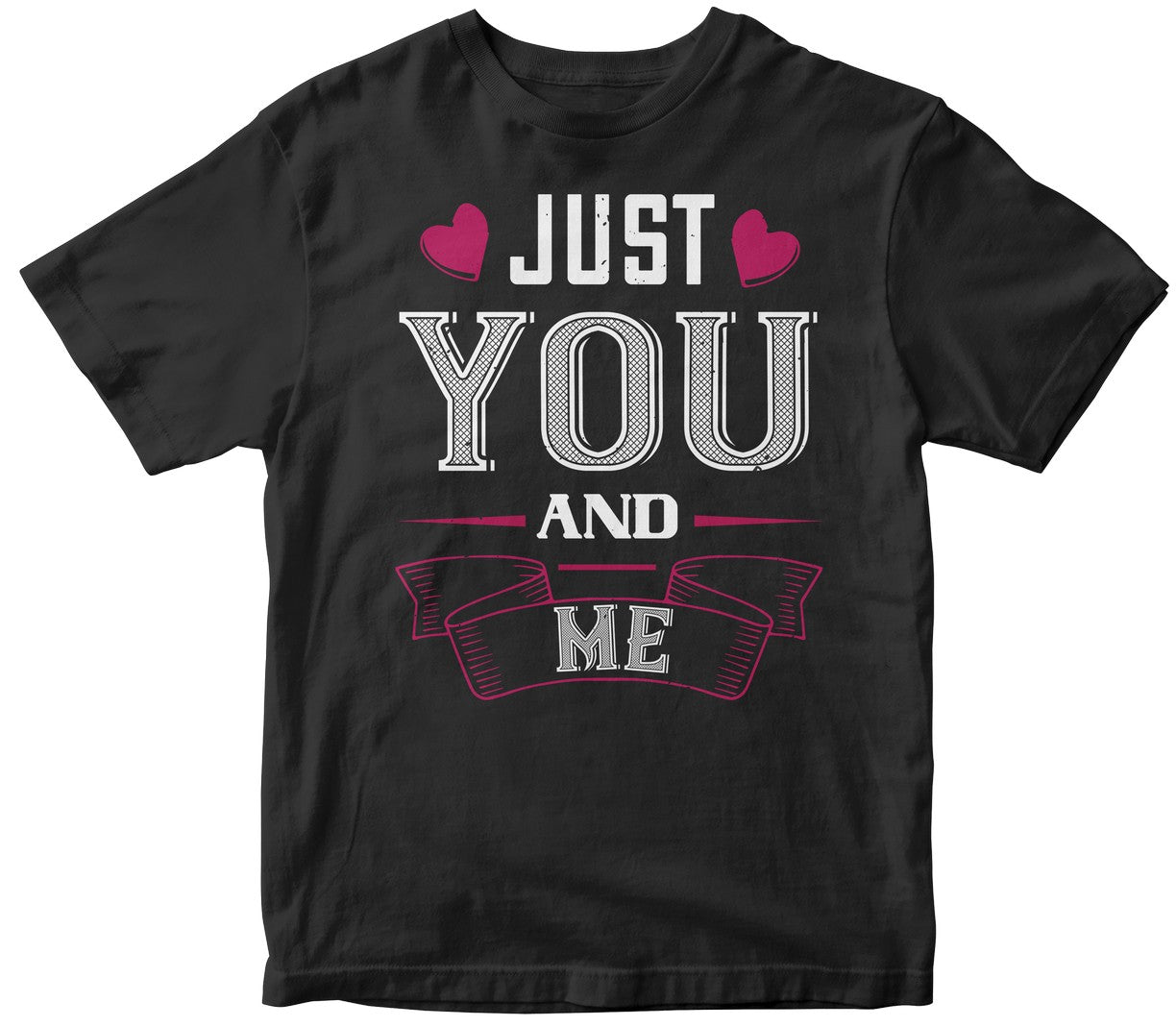Just You And Me