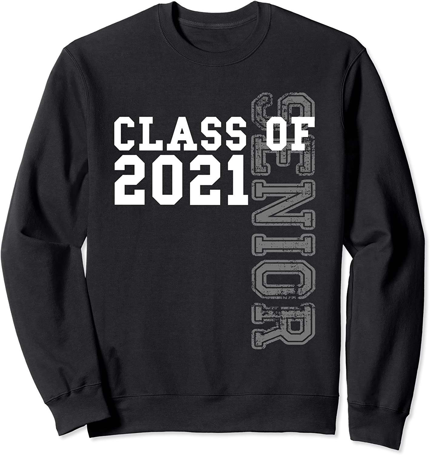 Senior Class of 2021 - Graduation 2021 Sweatshirt