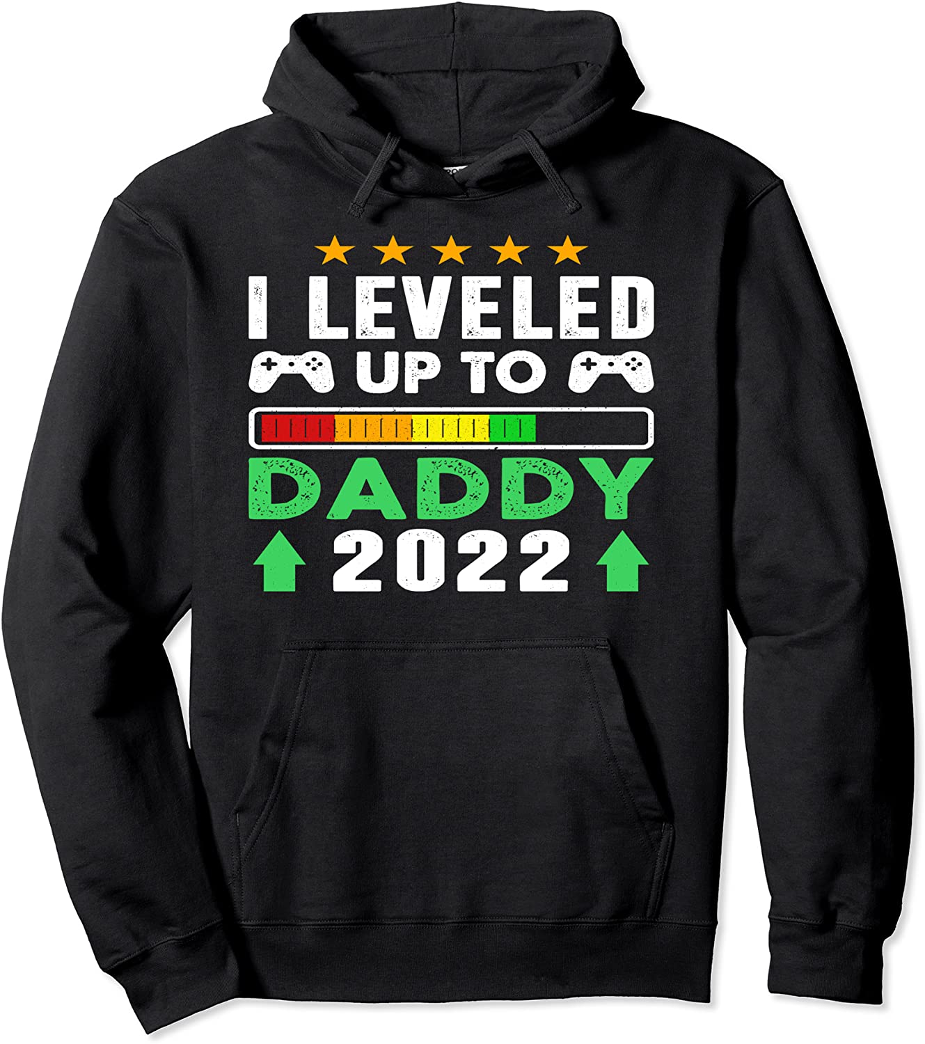 I Leveled Up To Daddy 2022 Funny Soon To Be Dad 2022 Pullover Hoodie