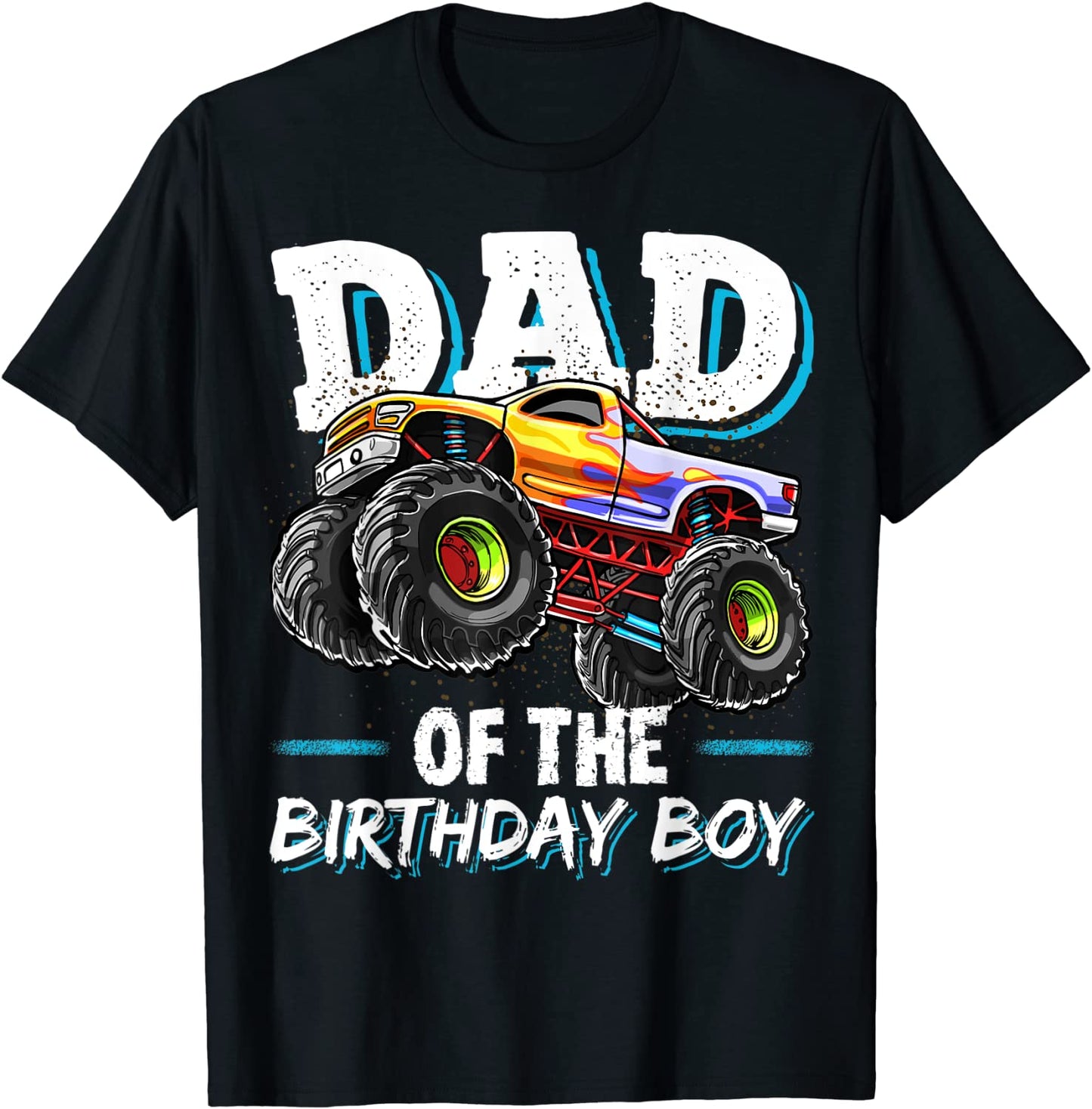 Mens Dad of the Birthday Boy Monster Truck Birthday Novelty Gift T-Shirt