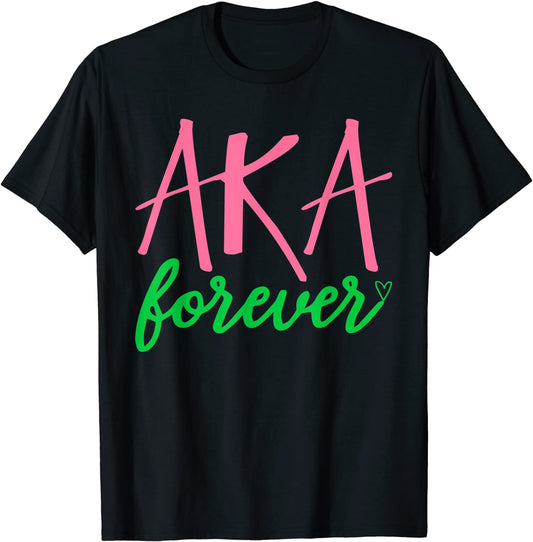 AKA Paraphernalia Sorority AKA Forever T-Shirt