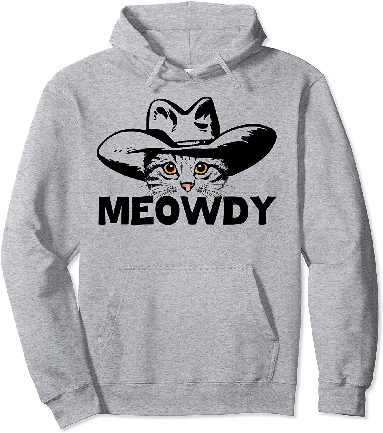 Meowdy - Funny Mashup Between Meow and Howdy - Cat Meme Pullover Hoodie