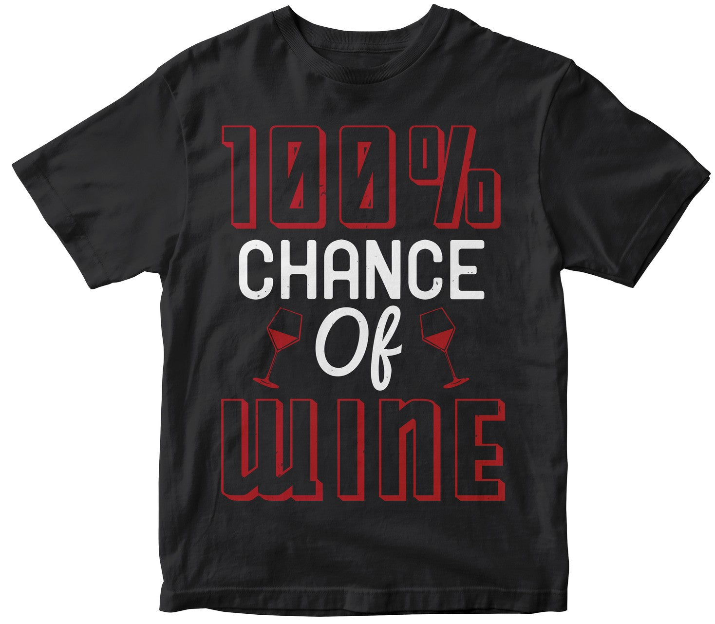100% Chance Of Wine