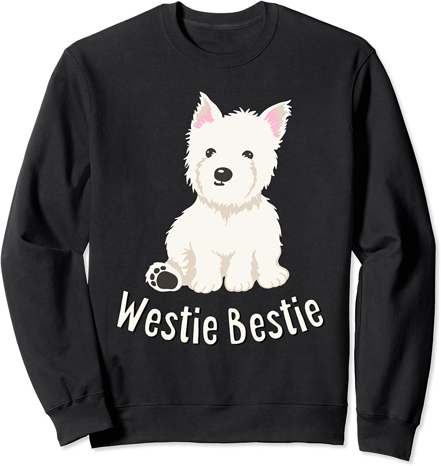Westie Bestie West Highland White Terrier Sweatshirt
