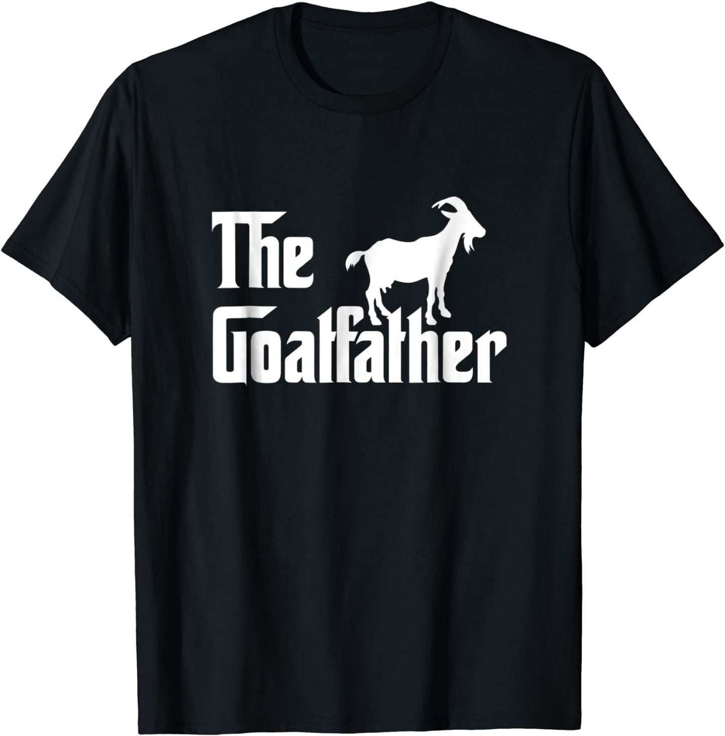 The Goatfather Funny Goat Father Lover T-Shirt Gift