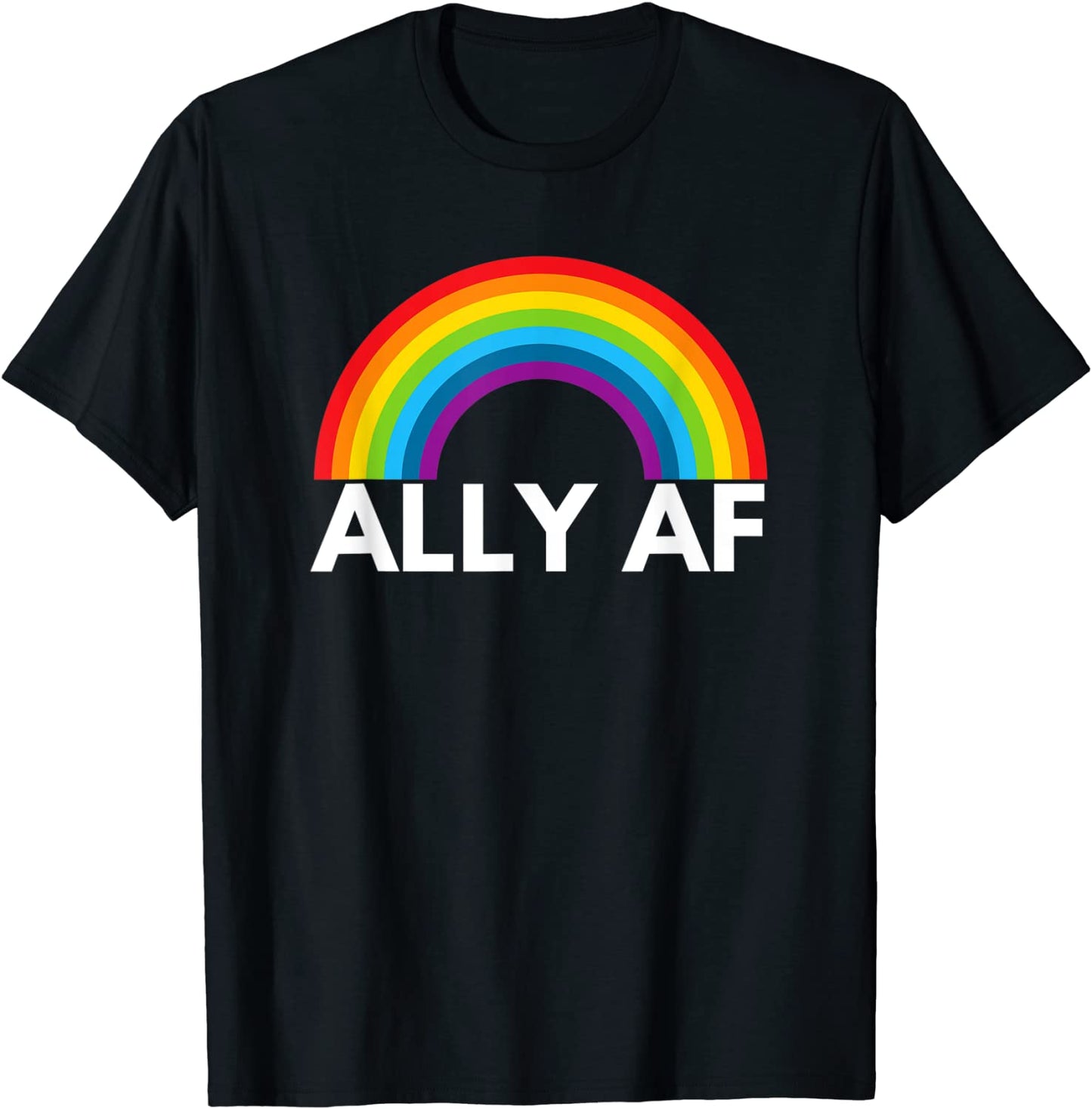 Ally AF T-Shirt LGBTQ Gay EqualityTrans Lesbian Queer
