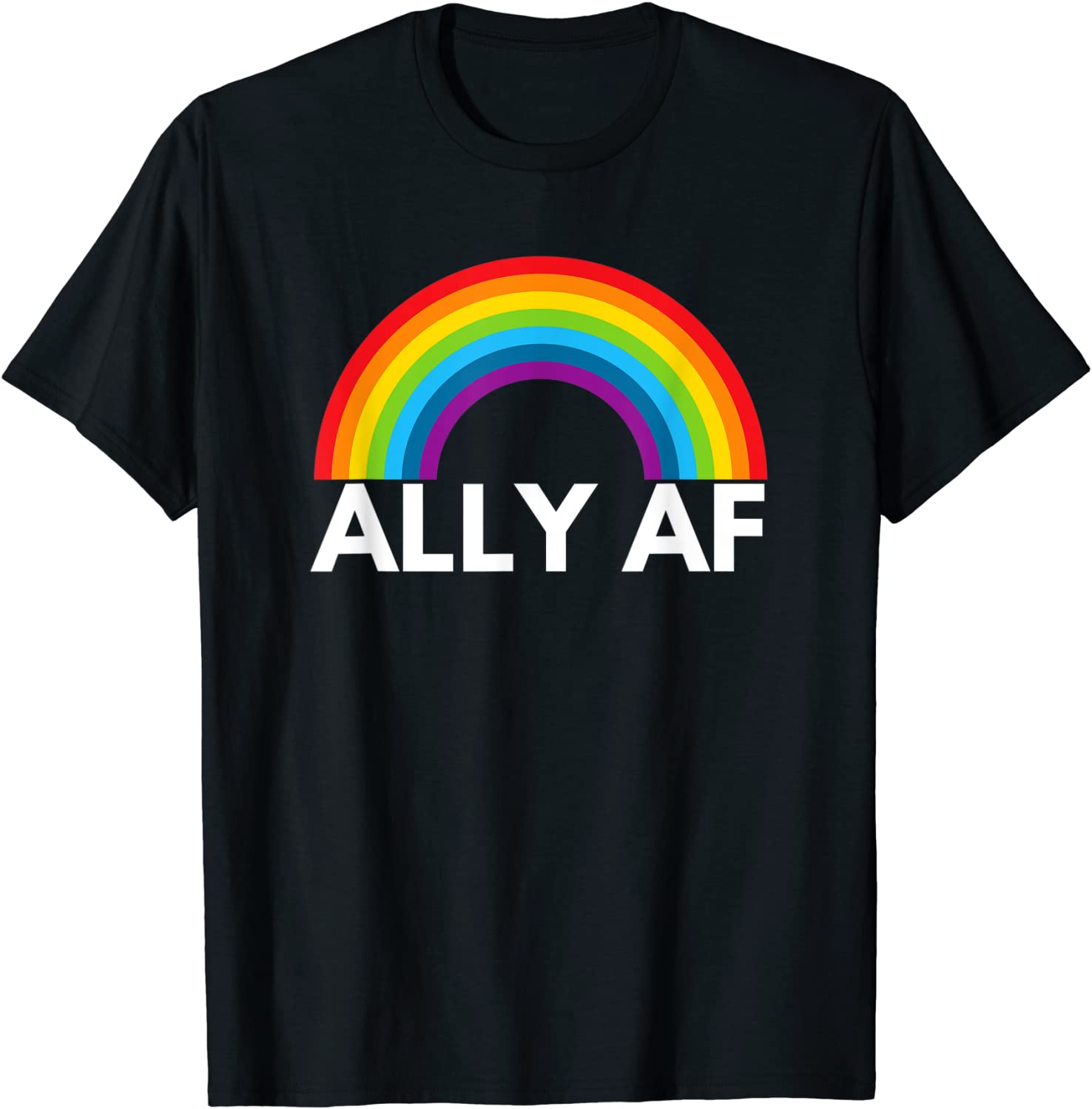 Ally AF T-Shirt LGBTQ Gay EqualityTrans Lesbian Queer